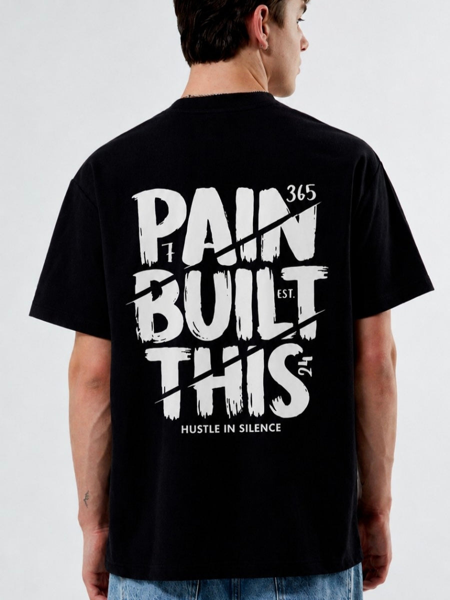 Pain Built This - Oversized T-Shirt