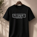 Always Persist - Oversized T-Shirt